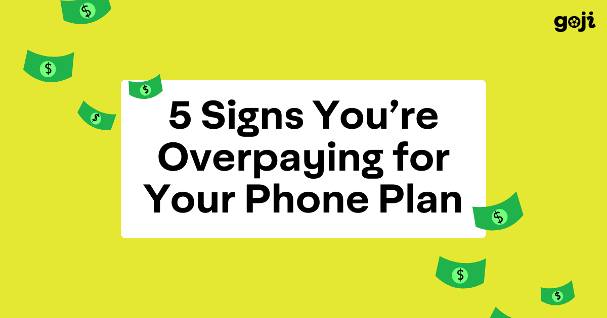 5 Signs You’re Overpaying for Your Phone Plan